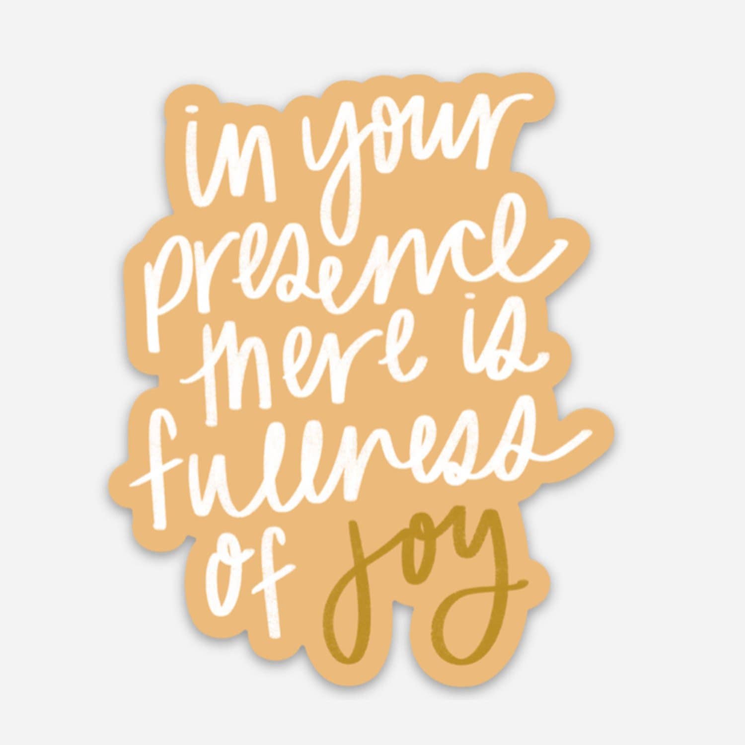 Fullness of Joy Sticker | Christian Sticker | Gift