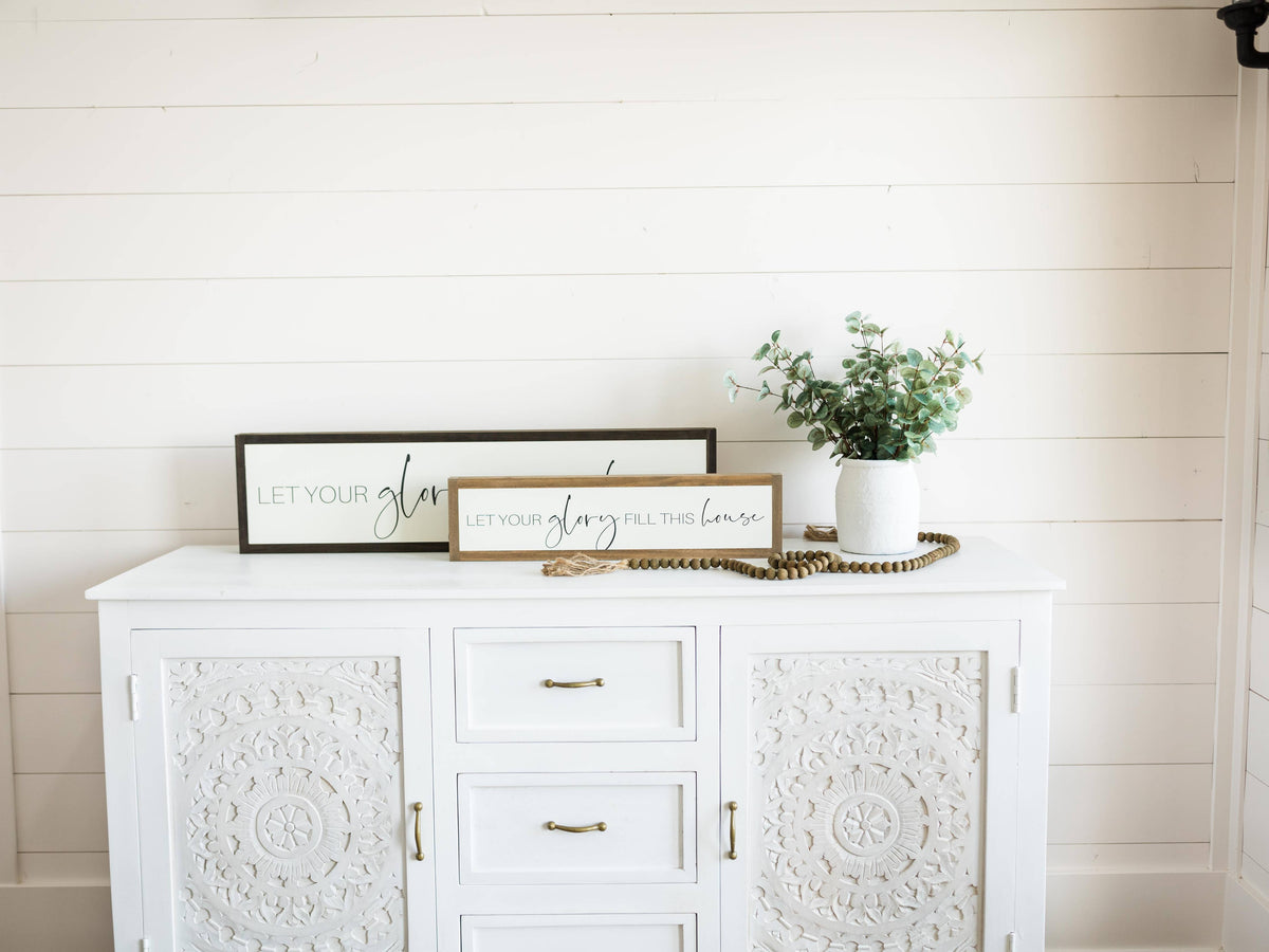 Let Your Glory Fill This House | Wall Art