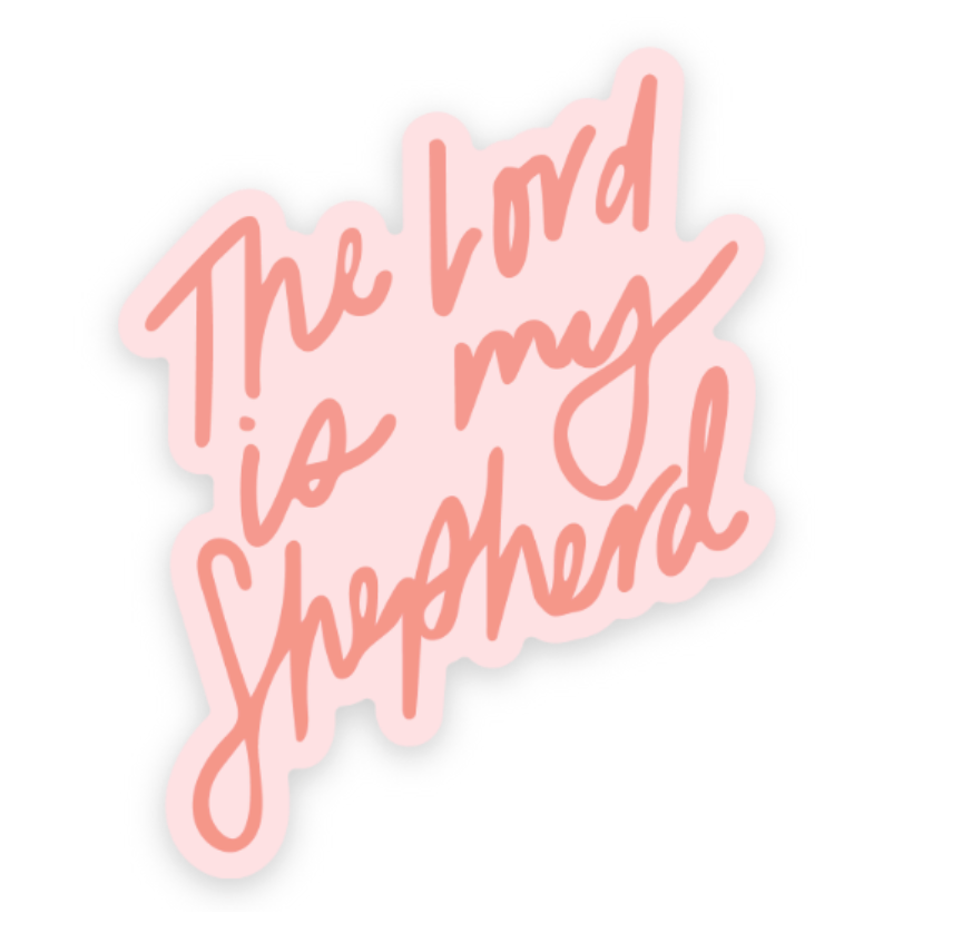 The Lord is My Shepherd | Christian Sticker l Christian Gift